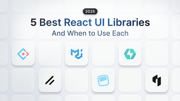 🔥 5 Best React UI Libraries for 2026 (And When to Use Each) 🚀